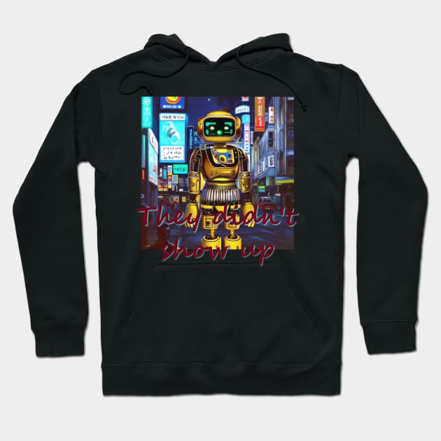 Japan Tokyo Robot 'They didn't show up' by Kana Kanjin Hoodie by erizen